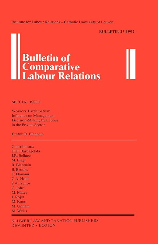 Workers' Participation (Bulletin of Comparative Labour Relations Series Set) by Roger Blanpain