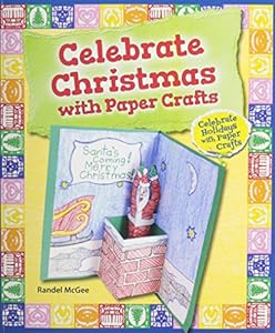 Celebrate Christmas With Paper Crafts