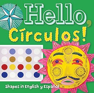 Hello, C?rculos!: Shapes in English and Spanish