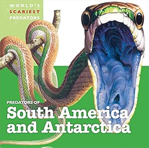 Predators of South America and Antarctica