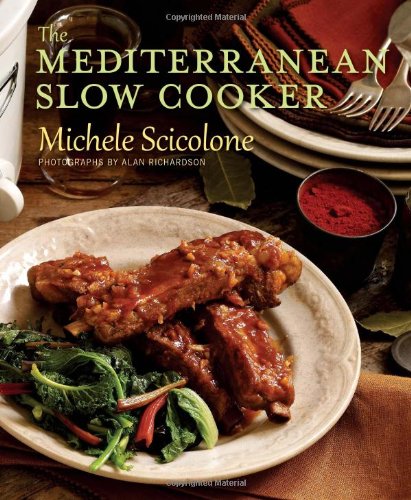 The Mediterranean Slow Cooker by Michele Scicolone