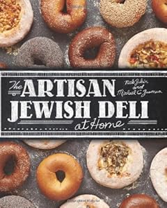 The Artisan Jewish Deli at Home by Nick Zukin