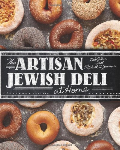 The Artisan Jewish Deli at Home by Nick Zukin