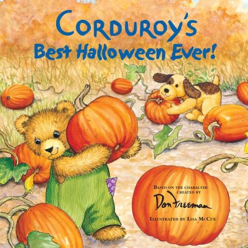 Corduroy's Best Halloween Ever! by Lisa McCue