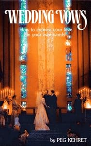 Wedding Vows: How to Express Your Love in Your Own Words