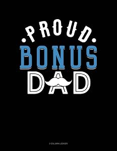 Proud Bonus Dad: 3 Column Ledger