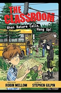 The Classroom When Nature Calls, Hang Up! by Robin Mellom 
			
			
		
		
		
       	 
       		
       			,
