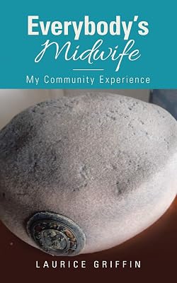 Everybody's Midwife: My Community Experience