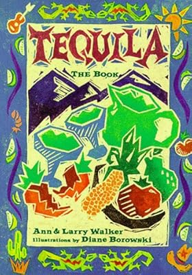 Tequila: The Book