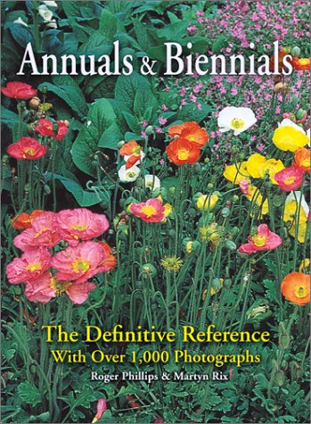 Annuals and Biennials by Roger Phillips