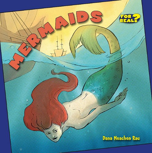 Mermaids by Dana Meachen Rau