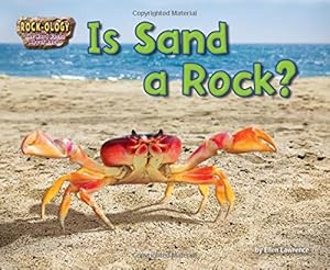 Is Sand a Rock?