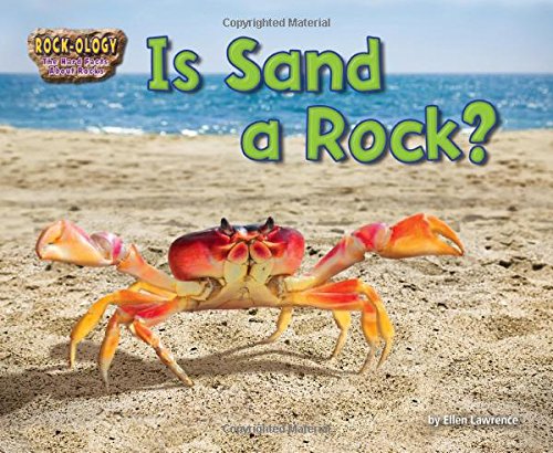 Is Sand a Rock? by Ellen Lawrence