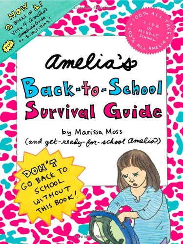 Amelia's back-to-school survival guide by Marissa Moss