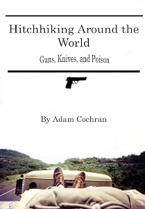 Hitchhiking Around the World by Adam Cochran