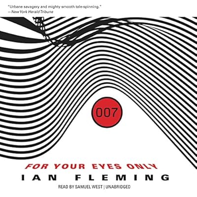 For Your Eyes Only, and Other Stories