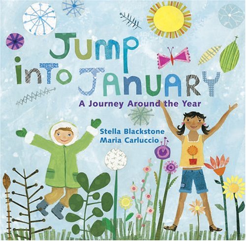 Jump into January: A Journey Around the Year by Stella Blackstone