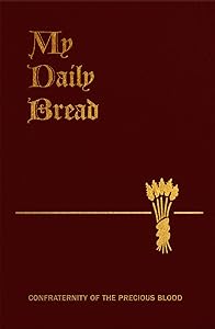 My Daily Bread by Father Anthony J. Paone S.J.