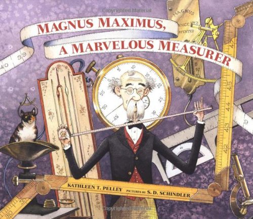 Magnus Maximus, A Marvelous Measurer by Kathleen T. Pelley