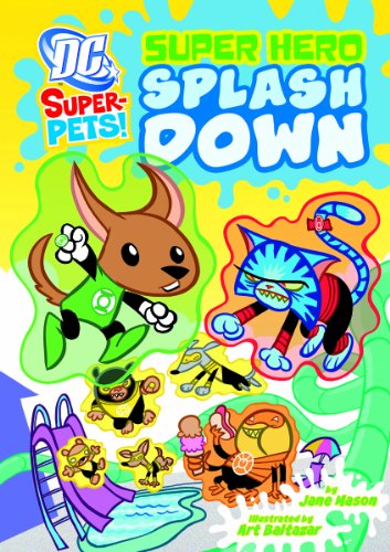 Super Hero Splash Down by Jane B. Mason