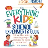 The Everything Kids' Science Experiments Book