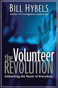 The Volunteer Revolution: Unleashing the Power of Everybody