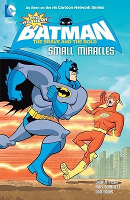 The All-New Batman: The Brave and the Bold: Small Miracles