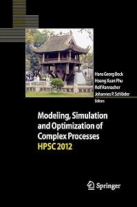 Modeling, Simulation and Optimization of Complex Processes - HPSC 2012: Proceedings of the Fifth International Conference on High Performance Scientific Computing, March 5-9, 2012, Hanoi, Vietnam
