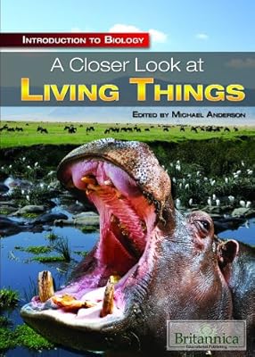 A Closer Look at Living Things