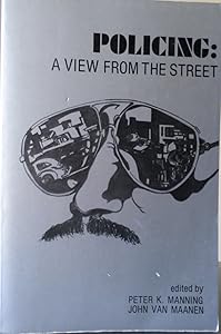 Policing: A View from the Street