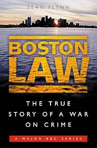 Boston Law: The True Story of a War on Crime