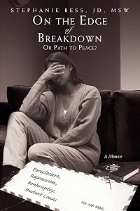 On the Edge of Breakdown: Or Path to Peace? by Stephanie Bess