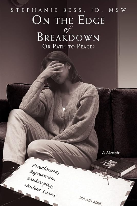 On the Edge of Breakdown: Or Path to Peace? by Stephanie Bess