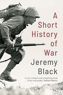 A Short History of War