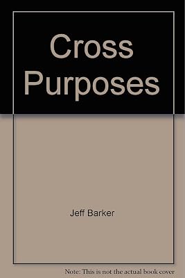 Cross Purposes: