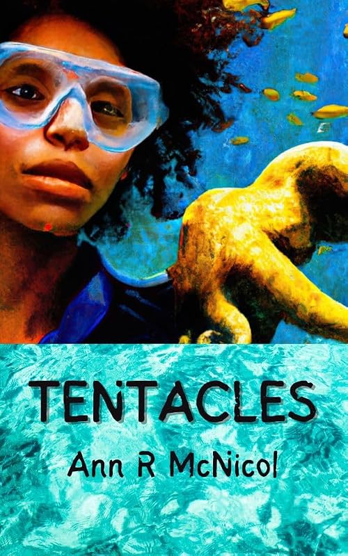 Tentacles (Charlie's Story Book 3) by Ann McNicol