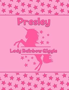 Presley Lady Rainbow Giggle: Personalized Draw & Write Book with Her Unicorn Name | Word/Vocabulary List Included for Story Writing