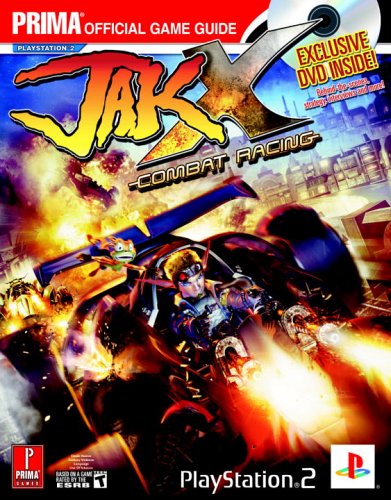 Jak X: Combat Racing (with DVD) (Prima Official Game Guide) by Stephen Stratton