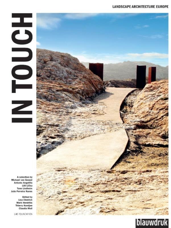 Landscape architecture Europe 3: In touch: landscape architecture in Europe 2012 by unknown author