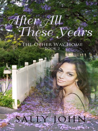 After All These Years by Sally D. John