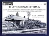 That Unionville Train: A Look At The Middletown & Unionville/Middletown & New Jersey And Its Connection With The New York, Ontario & Western (Observer, Volume 38)