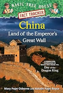 Magic Tree House Fact Tracker #31: China: Land of the Emperor's Great Wall: A Nonfiction Companion to Magic Tree House #14: Day of the Dragon King