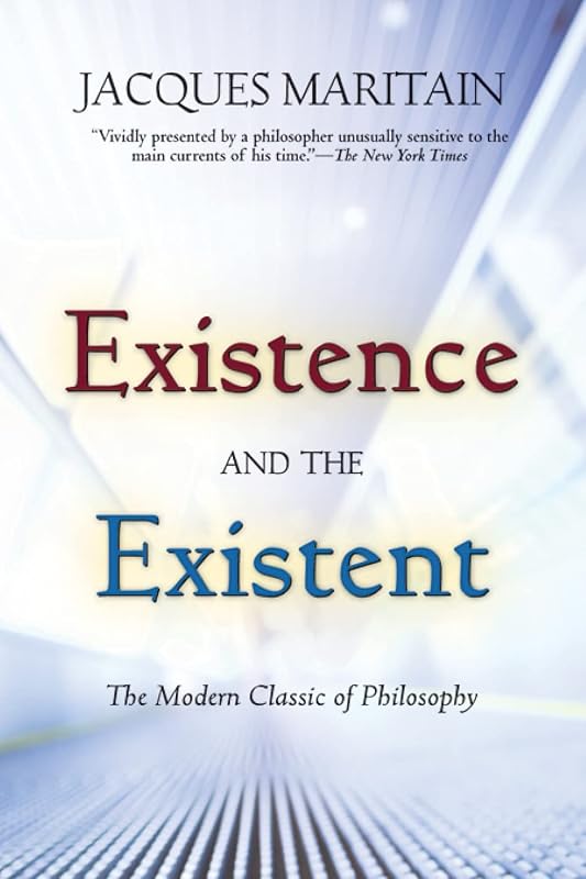 Existence and the Existent by Jacques Maritain
