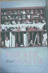 Thicker Than Water: South African Adoption Stories and Resource Guide