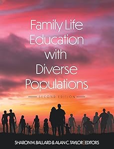 Family Life Education with Diverse Populations by Sharon M Ballard
