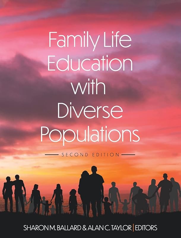 Family Life Education with Diverse Populations by Sharon M Ballard