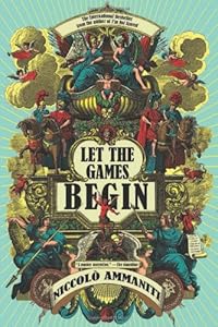 Let the Games Begin by Niccolo Ammaniti  ,