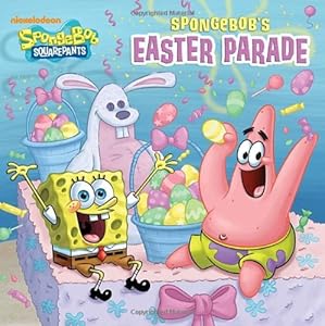 SpongeBob's Easter Parade (SpongeBob SquarePants) (Pictureback(R))