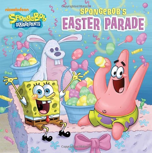 SpongeBob's Easter Parade (SpongeBob SquarePants) (Pictureback(R)) by Random House