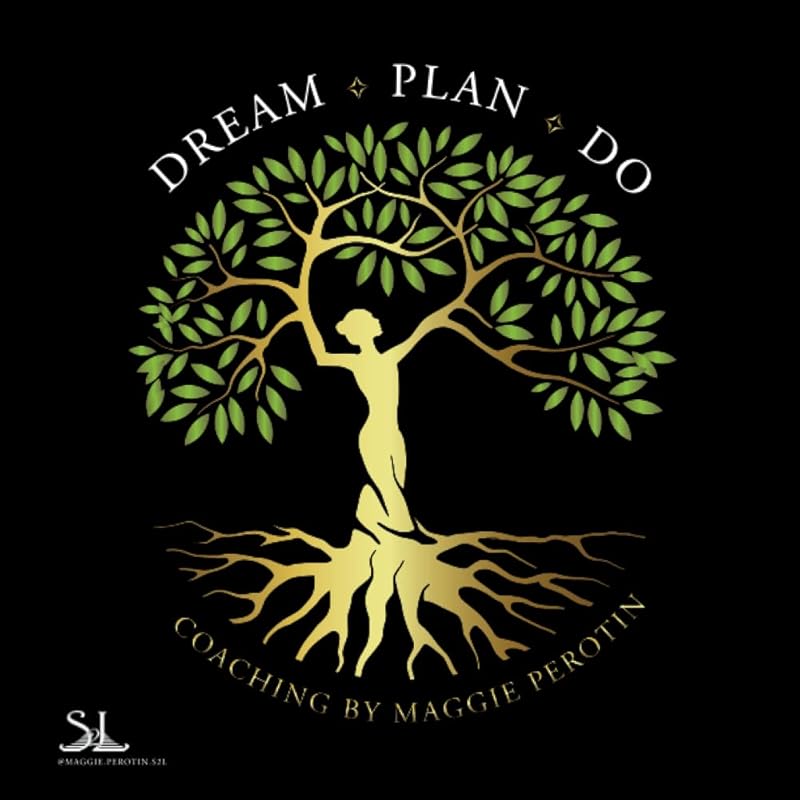 Dream, Plan, Do: Coaching by Maggie Perotin: A High-Productivity Journal by Maggie Perotin
